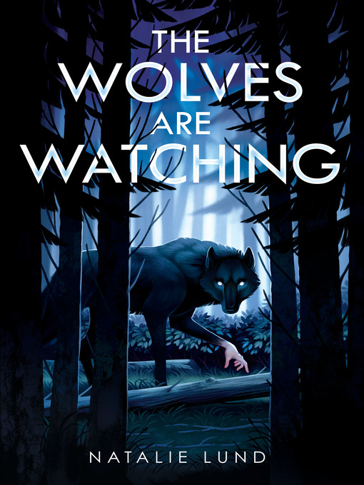 Title details for The Wolves Are Watching by Natalie Lund - Wait list